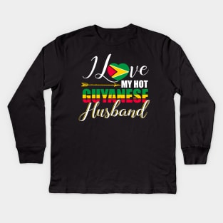 I Love My Hot Guyanese Husband T-Shirt Guyana Lover Kids Long Sleeve T-Shirt